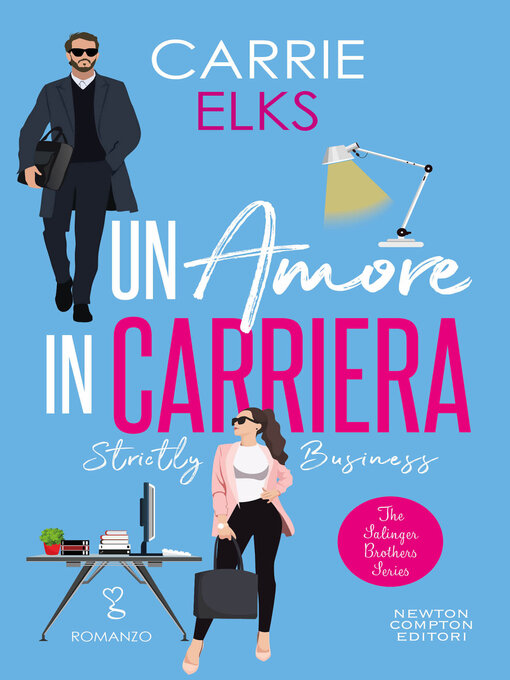 Title details for Un amore in carriera. Strictly Business by Carrie Elks - Available